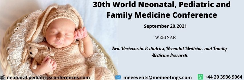 30th World Neonatal, Pediatric and Family Medicine Conference